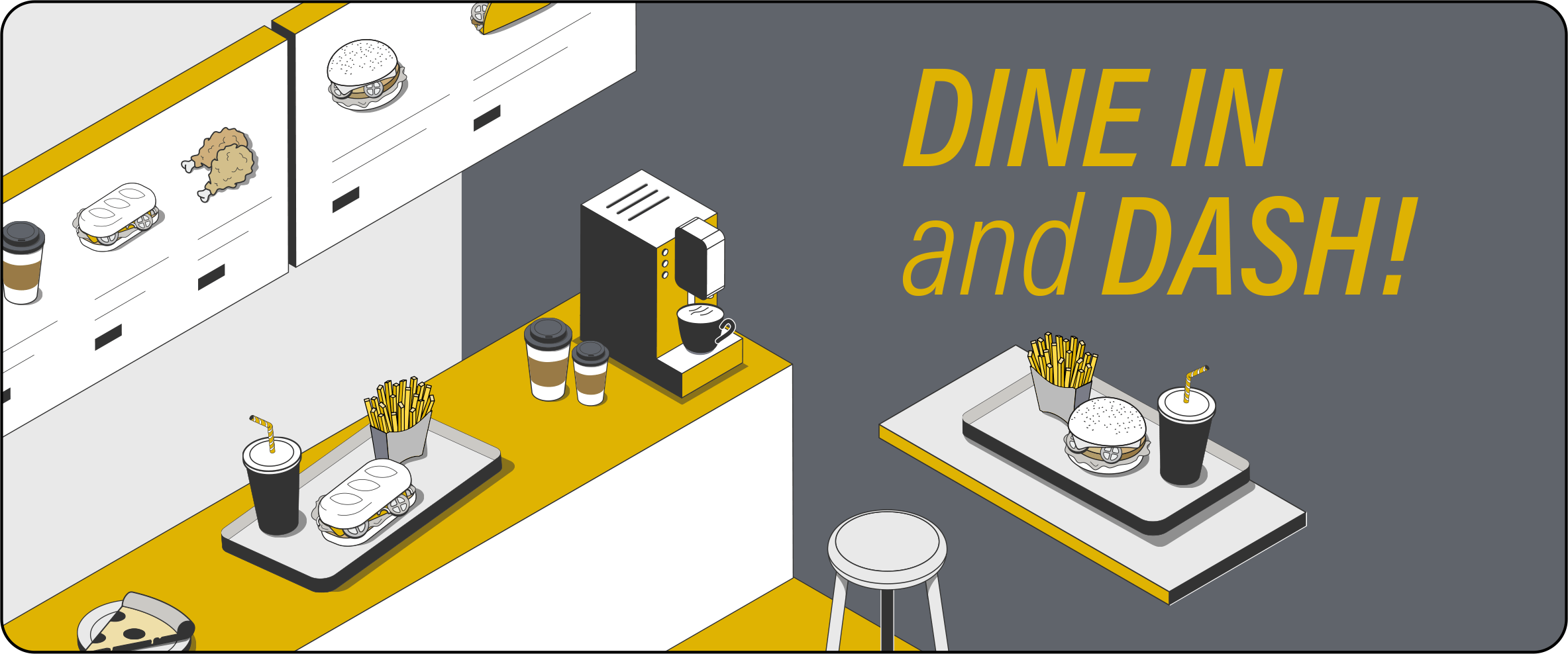 An illustration of a fast food counter and restaurant with the words "DINE IN and DASH!"