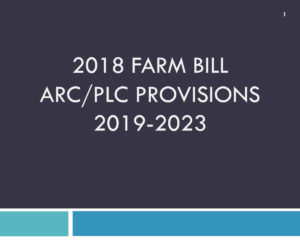 2018 Farm Bill ARC/PLC Provisions 2019-2023, Kaitlin Myers