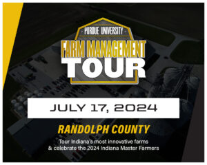 Purdue Farm Management Tour is July 17, 2024 in Randolph County, Indiana.
