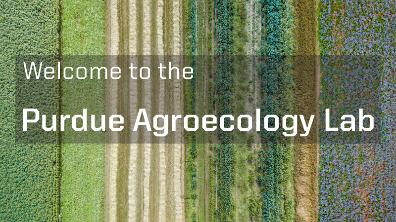 Welcome to the Purdue Agroecology Lab