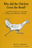 Why did the Chicken Cross the Road?