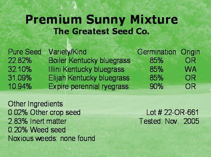 Grass seed label for “Premium Sunny Mixture” listing Kentucky bluegrass and perennial ryegrass varieties, seed percentages, germination rates, and other ingredient details.