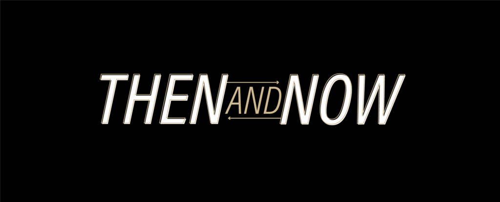 Then & Now banner