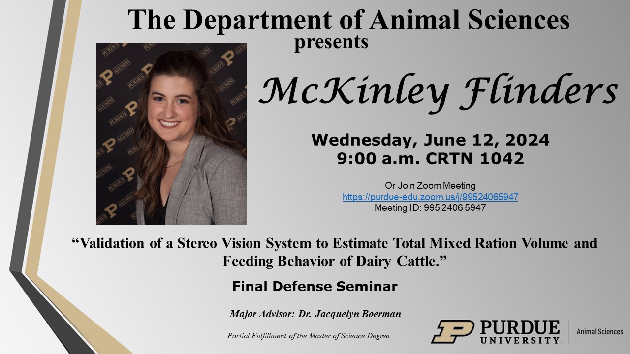 McKinley Flinders' final defense seminar flyer. The title of her defense is "Validation of a Stereo Vision System to Estimate Total Mixed Ration Volume and Feeding Behavior of Dairy Cattle."