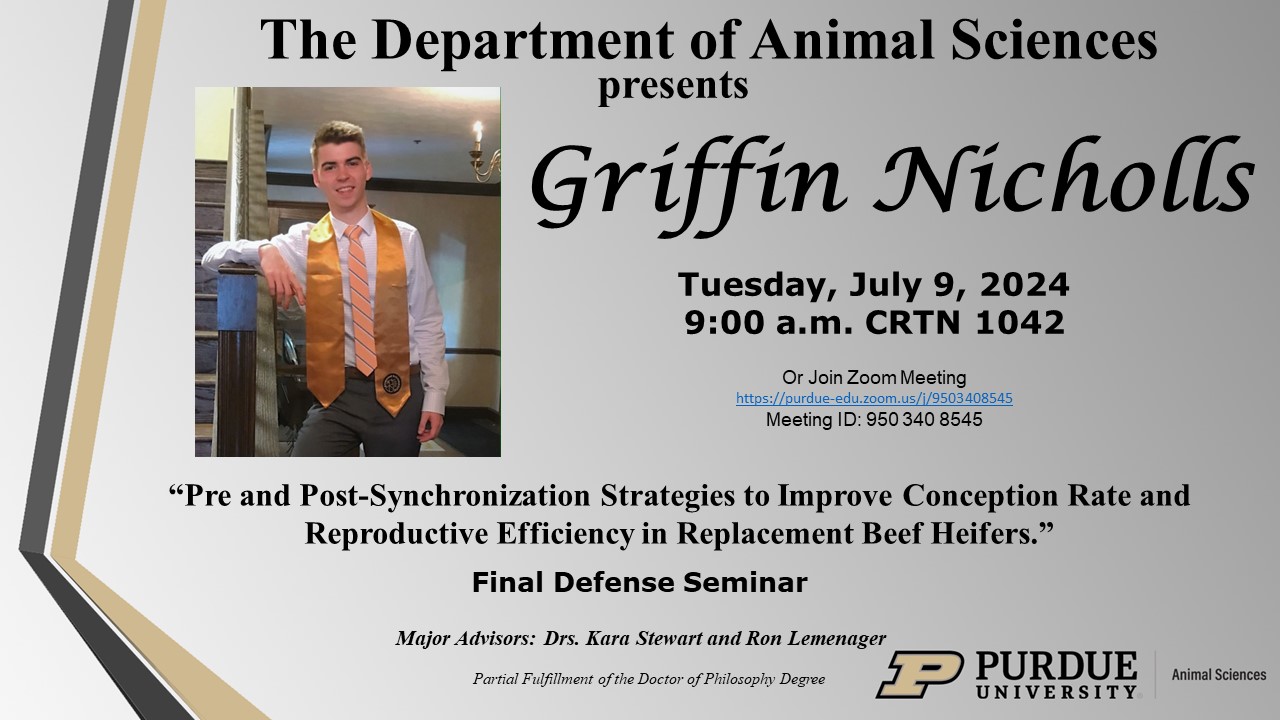 Griffin Nicholls final defense seminar flyer. The defense is titled "Pre and Post-synchronization strategies to improve conception rate and reproductive efficiency in replacement beef heifers."