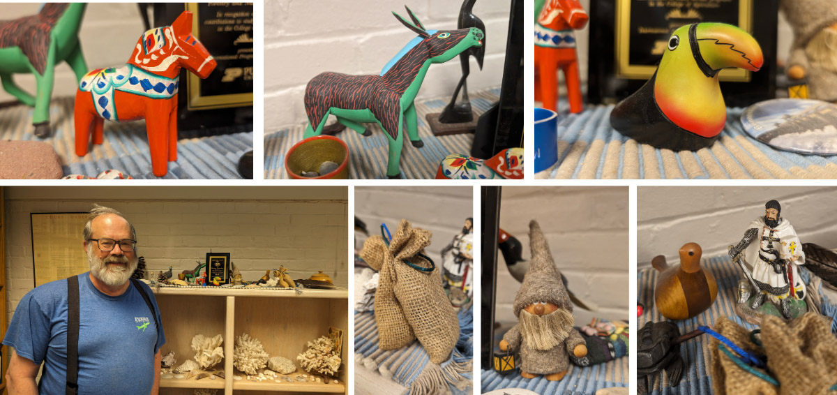 Dr. Barning Dunning and collectibles from his various trips abroad including a gnome from Estonia, a knight from Germany, bags of cacao from Costa Rica and more. 
